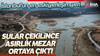 Sular Çekilince Tarihi Şamlar Mahallesi'ndeki Asırlık Mezar Ortaya Çıktı