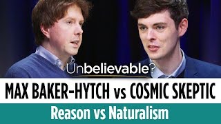 The argument for God from Reason • Cosmic Skeptic vs Max Baker-Hytch