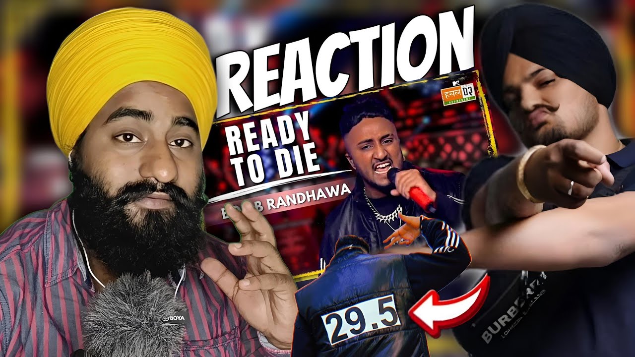 Reaction Ready To Die | Bob.B Randhawa | MTV Hustle 03 REPRESENT - YouTube