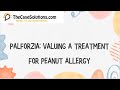 Palforzia Valuing a Treatment for Peanut Allergy Case Study Analysis