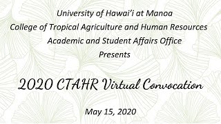 CTAHR Virtual Convocation Spring 2020