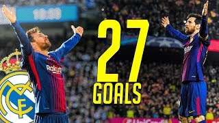 Lionel Messi ● All 27 Goals VS Real Madrid | EL Clasico Record | HD