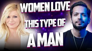 How To Be The Guy That Can Get Any Girl | The 4 Types Of Men | Hindi