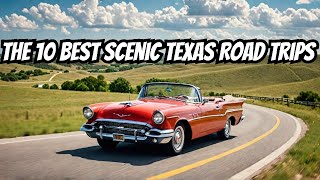 THE 10 BEST Scenic Texas Road Trips: Let's Explore