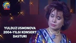 Yulduz Usmonova 2004-yilgi konsert dasturi | Юлдуз Усмонова