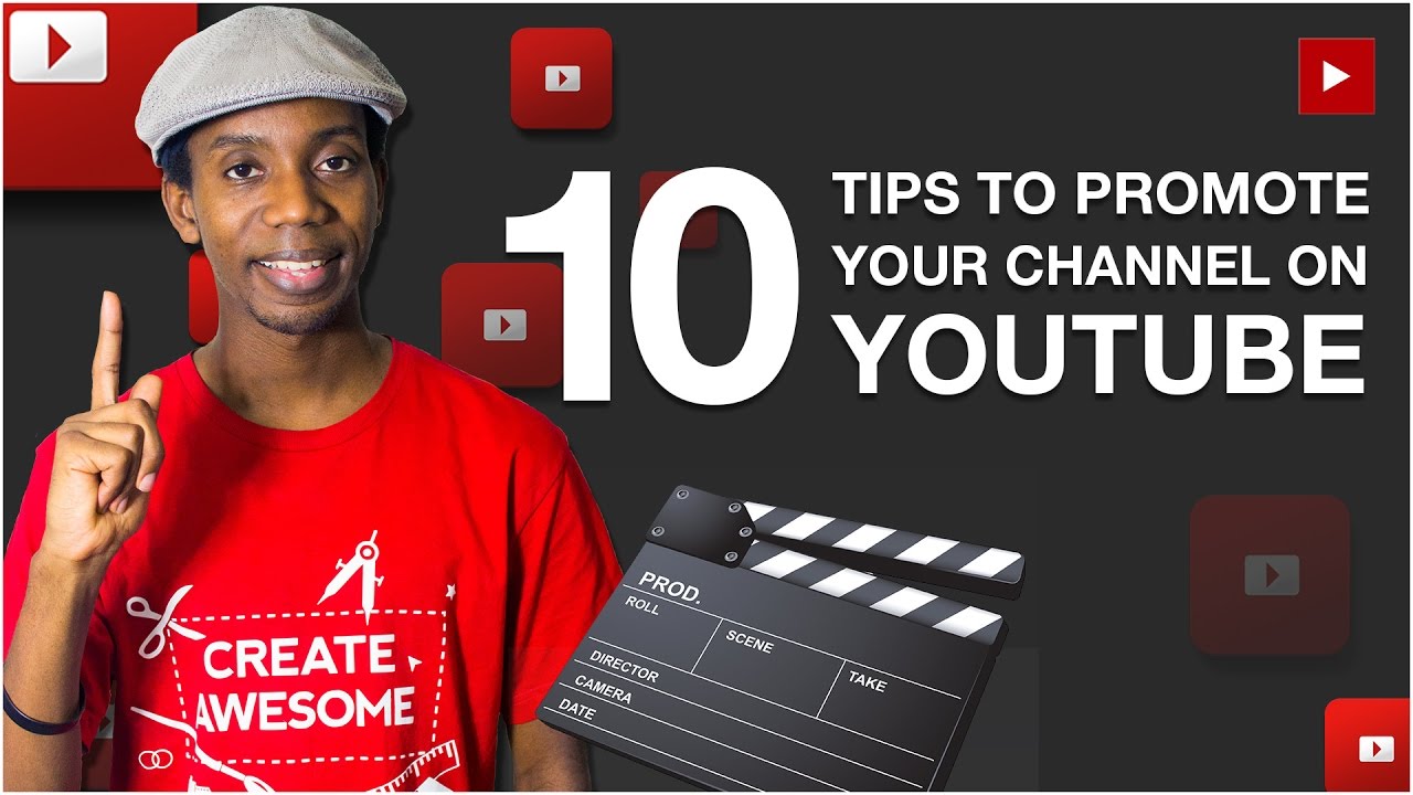 How To Promote A Youtube Channel 10 Tips For Promoting Your Youtube