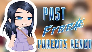 Past Free! Reacts || Part 2 : Parents Reaction || Gacha Club