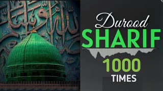 Durood Sharif | 1000 Times | Salawat | The Solution Of All Problems