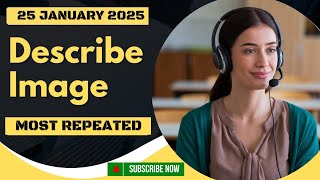 PTE Speaking Describe Image - JANUARY 2025 - Prediction Practice