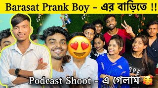 ⁠@Barasatprankboy - এর বাড়িতে Podcast শুটে গেলাম 🥰 | TB Rock Vlogs