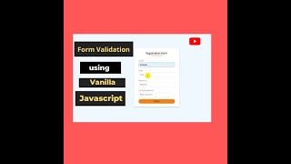 Form Validation using Pure Vanilla Javascript || 2020