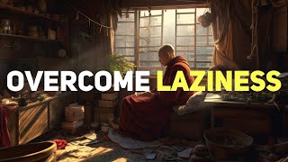 Overcome Laziness - (A Zen Story)