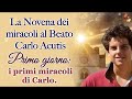 La Novena dei miracoli al Beato Carlo Acutis Primo giorno: i primi miracoli di Carlo.