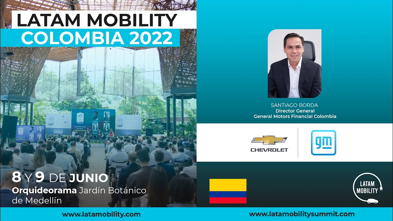 Latam Mobility Colombia 2022 | Entrevista Director General De GM ...