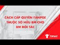 Cách thêm Fanpage vào BM đối tác | TOMAZ