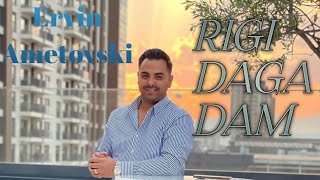 Ervin - RIGI DAGA DAM ( Official Music Video )