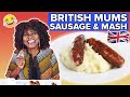 British Mums Try Other British Mums' Sausage & Mash