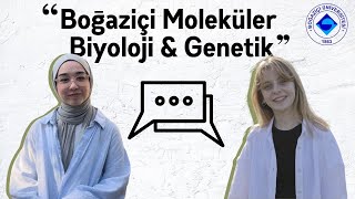 BOĞAZİÇİ MOLEKÜLER BİYOLOJİ VE GENETİK | Yurt dışı stajları, Türkiye'de istihdam ve akademi