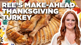Ree Drummond's Make-Ahead Thanksgiving Turkey | The Pioneer Woman | Food Network