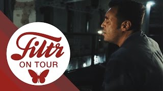 Laith Al-Deen - Bleib unterwegs (Filtr Sessions on Tour)