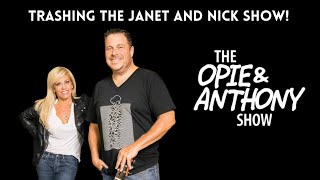 Opie & Anthony - Trashing “Janet & Nick” (03/12-03/16/2007)