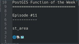 PostGIS Function of the Week | Episode #11 | st_area