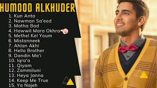 Full Album Lagu Humood Alkhuder | best songs humood