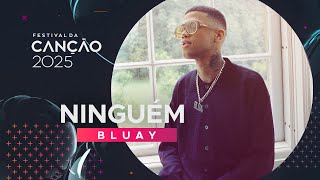 Bluay – Ninguém (Lyric Video) | Festival da Canção 2025