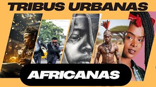 Tribiks Expresión Cultural : DESCUBRIENDO TRIBUS URBANAS AFRICANAS