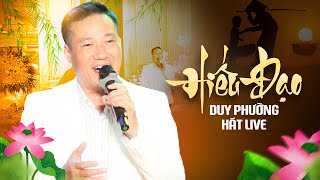 Hiếu Đạo - Duy Phường | Giọng Ca Truyền Cảm Làm Rung Động Triệu Trái Tim