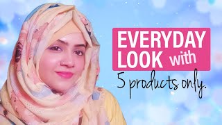 NO MAKEUP MAKEUP LOOK || ONLY 5 PRODUCTS || SIMPLE GLOWING MAKEUP || EVERYDAY LOOK