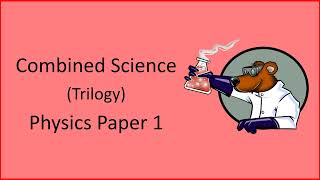 AQA GCSE Combined Science Physics Paper 1 Revision