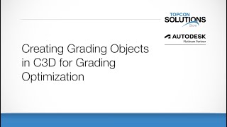 Grading Optimization: Creating Grading Objects in Civil 3D