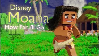 Auli'i Cravalho - How Far I'll Go (Disney Moana) - Full Minecraft Animation