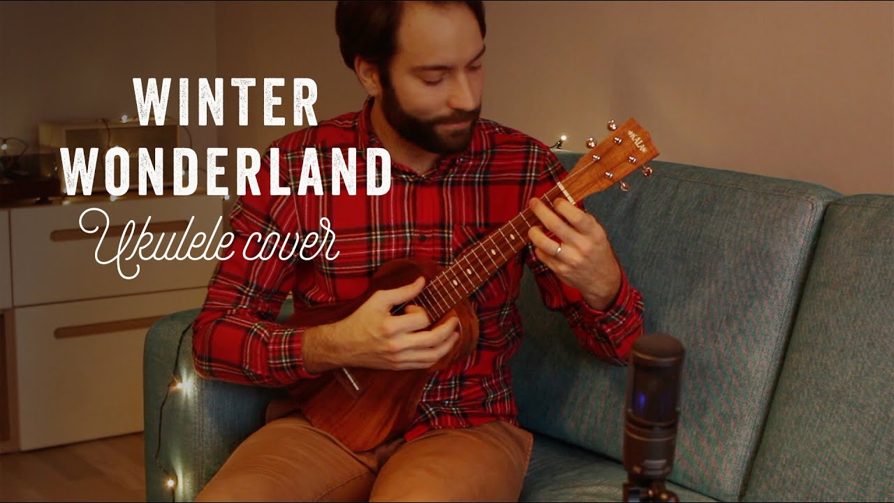 Winter Wonderland – Tenor Ukulele Cover - YouTube