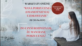 Po czym rozpoznam, że mam Ranę Porzucenia?