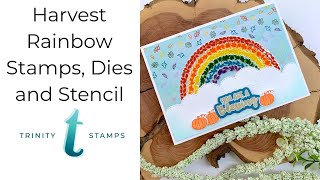 Making a Harvest Rainbow with coordinating Stamps, Dies and Stencils