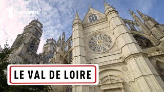 Le Val-de-Loire, de la cité royale d'Amboise à l'Anjou - Les 100 lieux qu'il faut voir -Documentaire