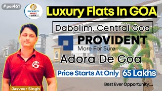 Discover Your Dream Home: Flats in Goa by Provident Group | Adora De Goa | Luxury Flats