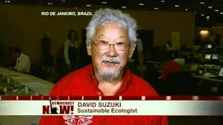 Canadian Environmentalist David Suzuki on Democracy Now! From Rio+20 U.N Summit (Part 1 of 2)