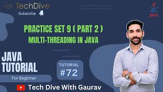Practice Set-9 (Part 2) | multithreading in Java | Tutorial #72