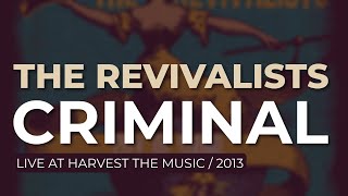 The Revivalists - Criminal (Live At Harvest The Music 2013) (Official Audio)