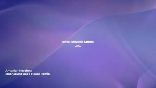 Antonia - Marabou (Moonsound Deep House Remix)