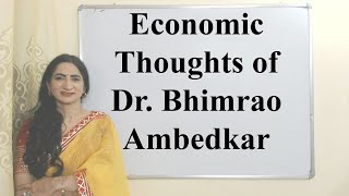 Economic Thoughts of Dr. Bhimrao Ambedkar