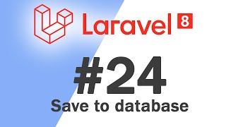 #24 Laravel 8 PHP Framework Basics | Saving user input to database | Quick programming tutorial