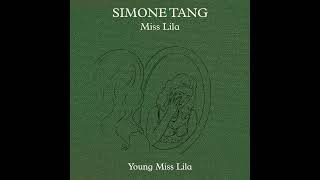 Simone Tang - Miss Lila (Official lyric video)