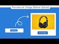 Preview Image Before Upload JavaScript | Preview Image Before Upload in HTML CSS JavaScript