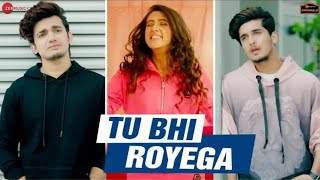 Tu Bhi Royega [ LYRICS ] - Bhavin, Sameeksha, Vishal | Jyotica Tangri | Tu Bhi Royega Mahi |