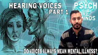 Does HEARING VOICES Always Mean MENTAL ILLNESS? (Part 1) | FORENSIC PSYCHIATRIST