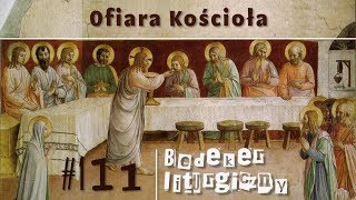 Bedeker liturgiczny (111) - Ofiara Kościoła